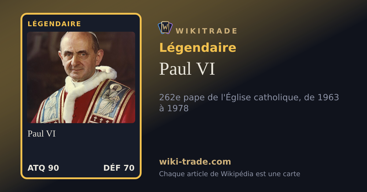 Paul VI — carte Légendaire