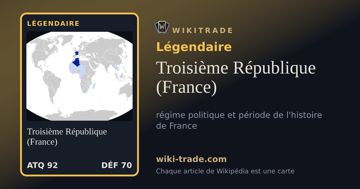 Troisième République (France) — carte Légendaire