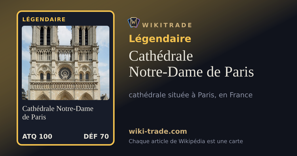 Cathédrale Notre-Dame de Paris — carte Légendaire