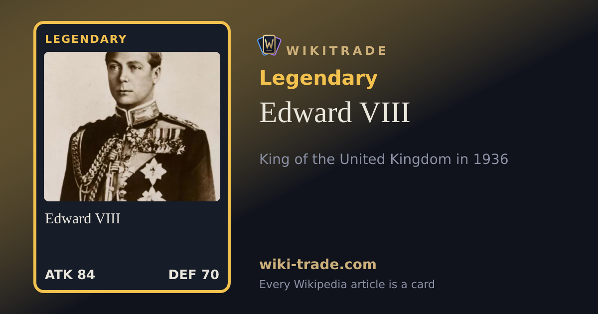 Edward VIII — Legendary card