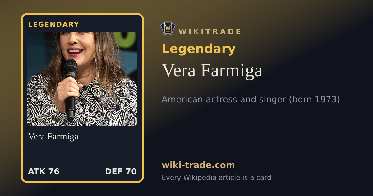 Vera Farmiga — Legendary card