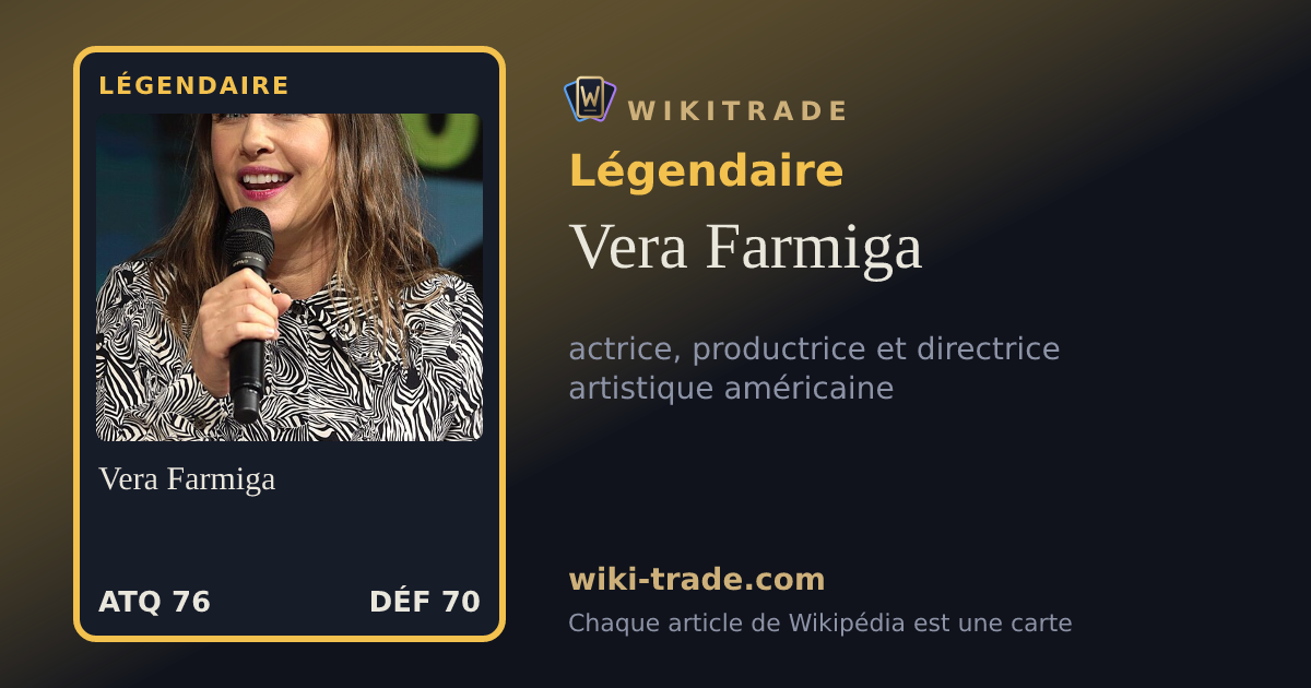 Vera Farmiga — carte Légendaire