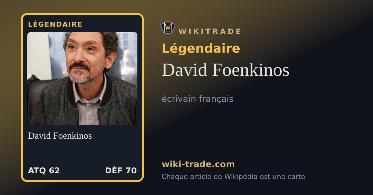 David Foenkinos — carte Légendaire