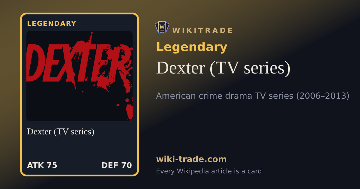 Dexter (TV series) — Legendary card