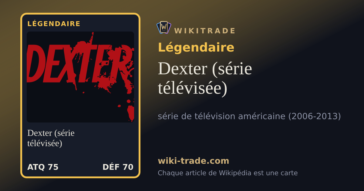 Dexter (série télévisée) — carte Légendaire