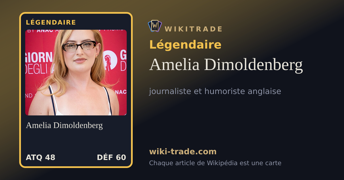 Amelia Dimoldenberg — carte Légendaire