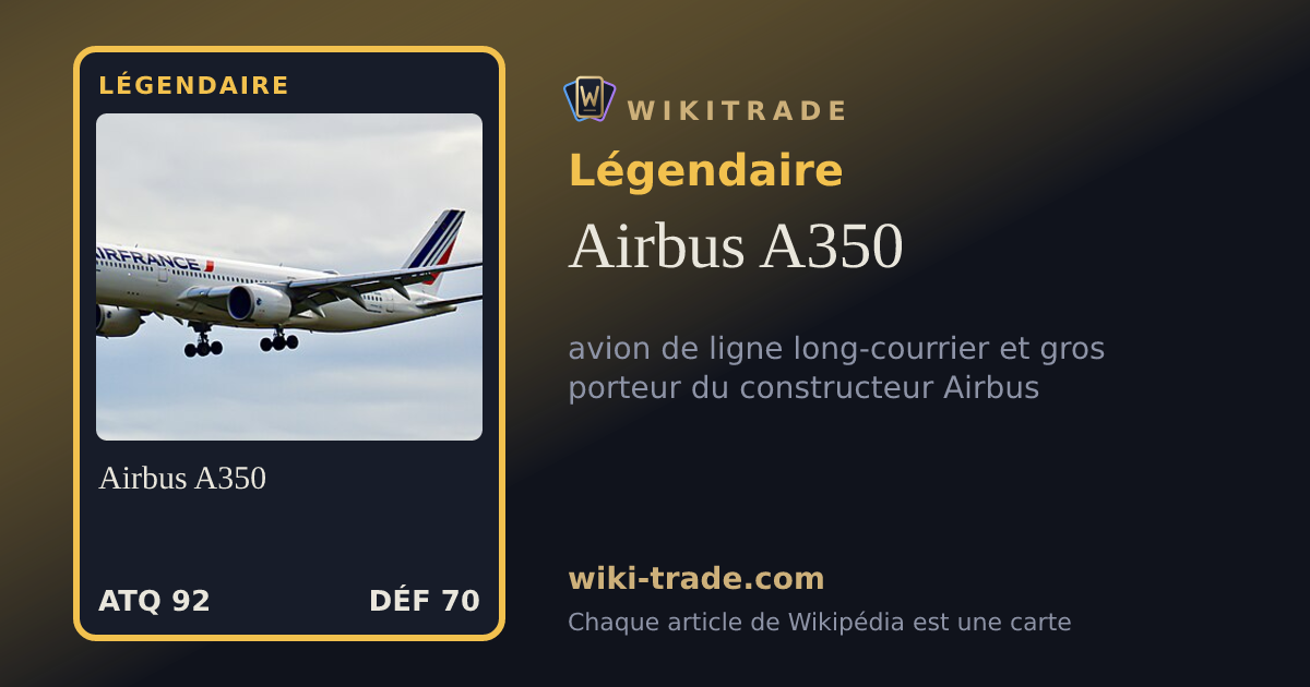 Airbus A350 — carte Légendaire