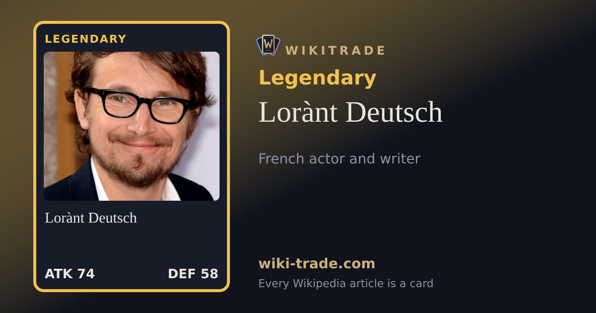 Lorànt Deutsch — Legendary card