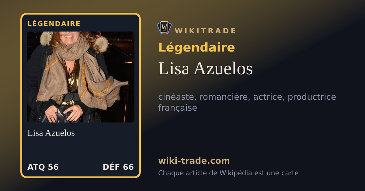 Lisa Azuelos — carte Légendaire