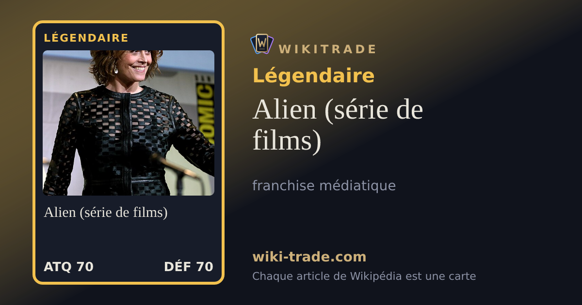 Alien (série de films) — carte Légendaire