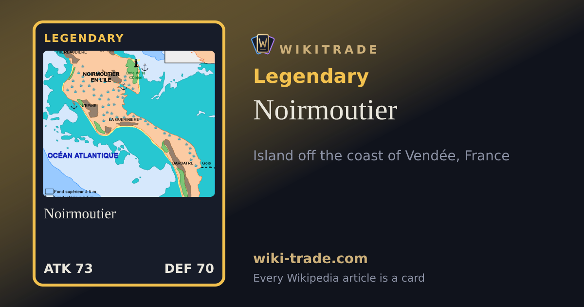 Noirmoutier — Legendary card