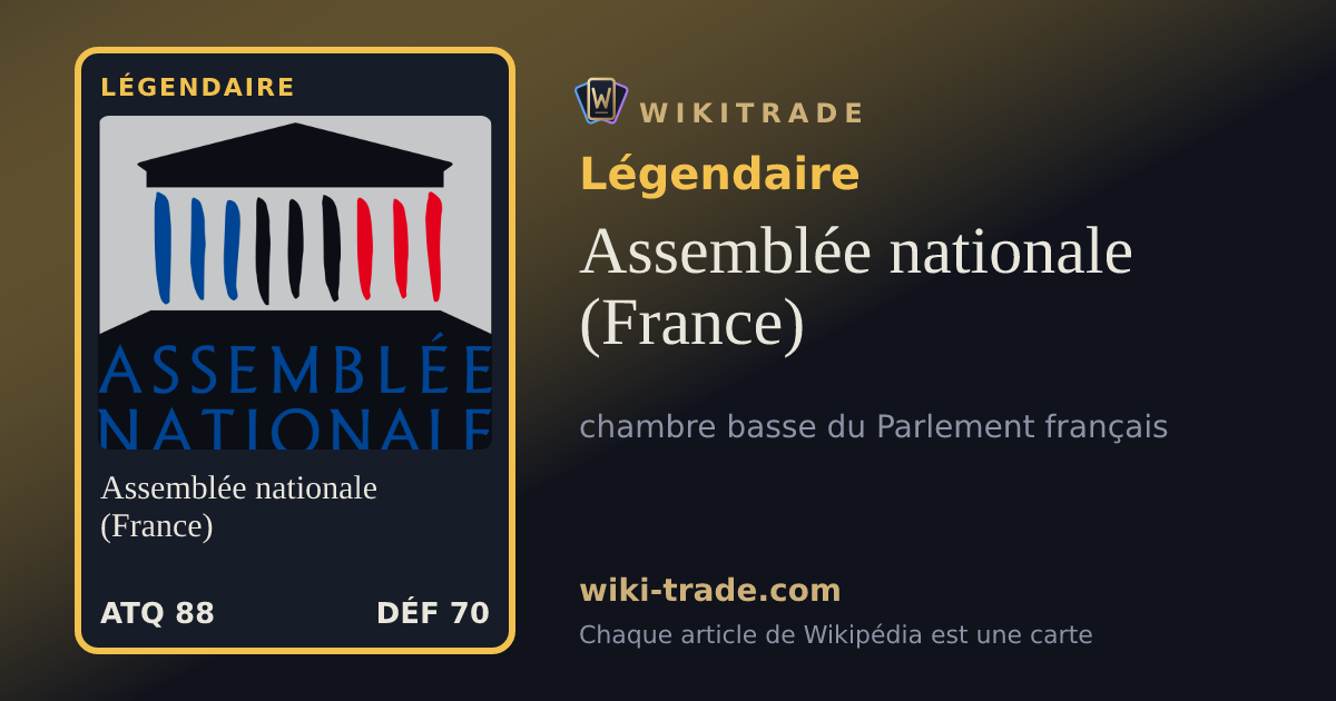 Assemblée nationale (France) — carte Légendaire