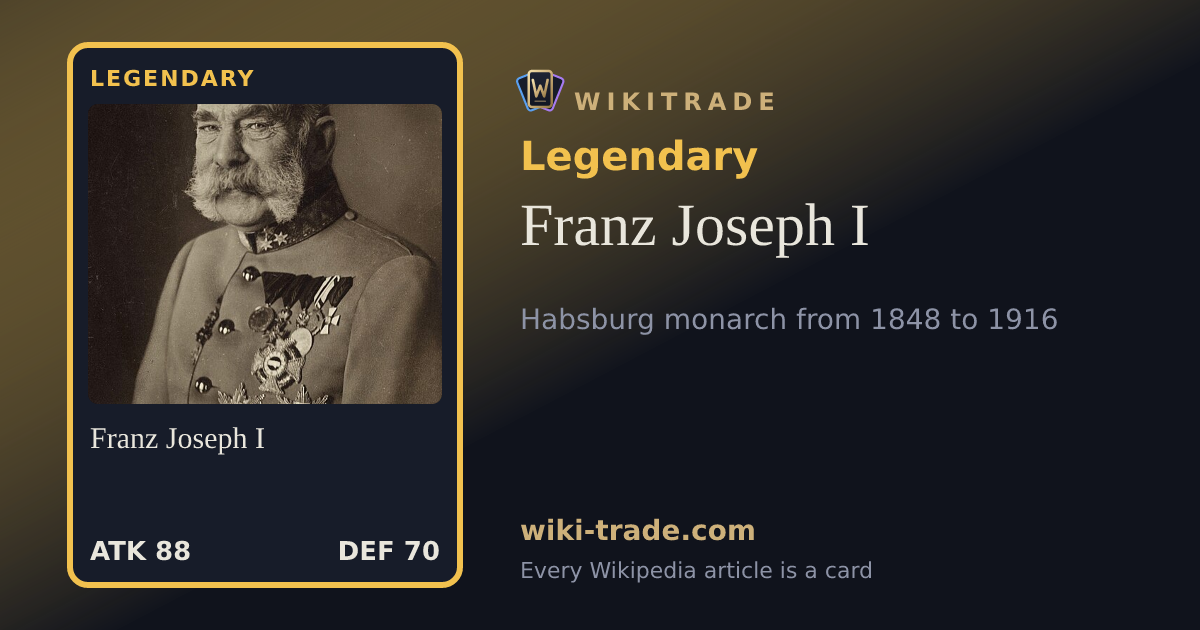 Franz Joseph I — Legendary card
