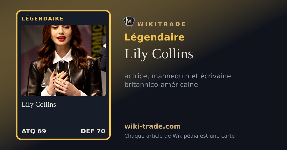 Lily Collins — carte Légendaire