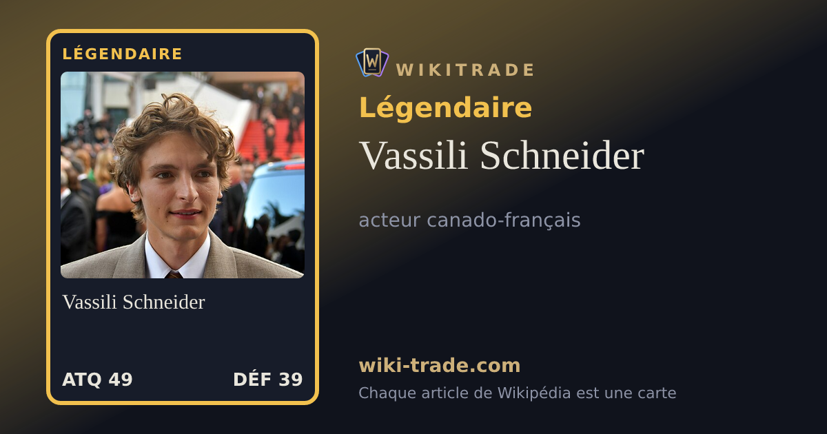 Vassili Schneider — carte Légendaire