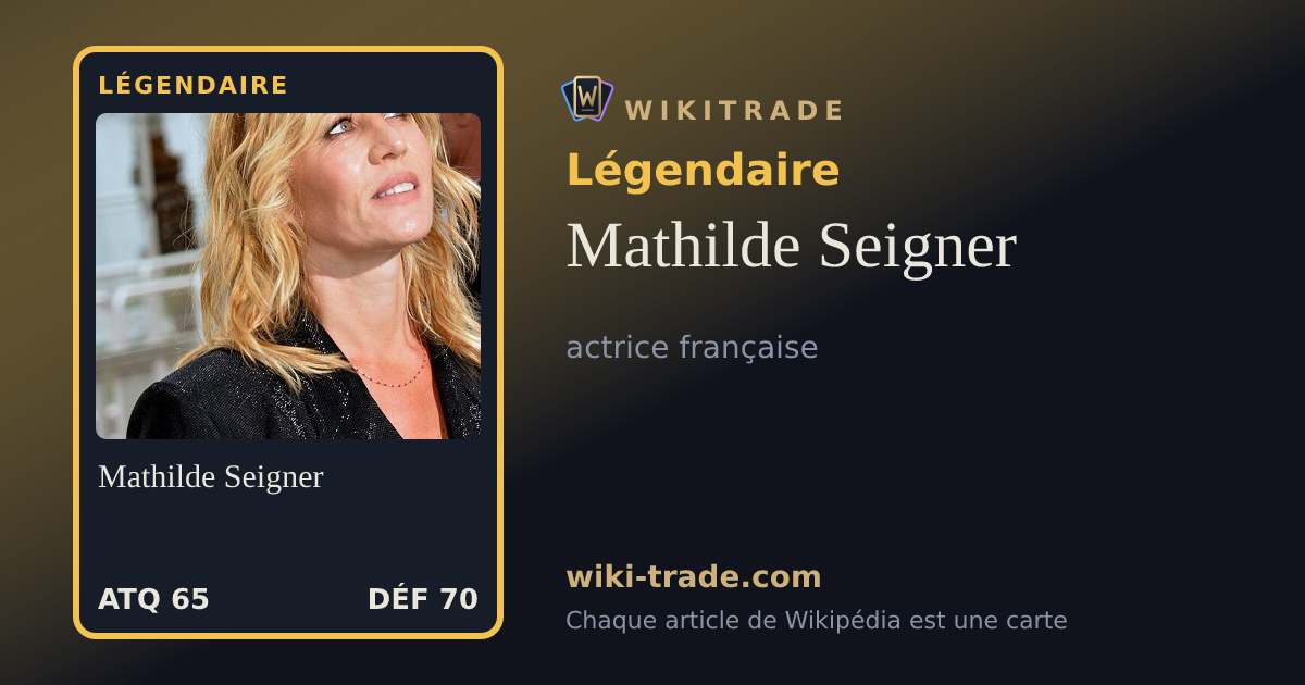Mathilde Seigner — carte Légendaire