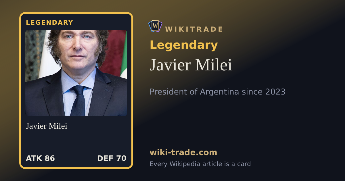 Javier Milei — Legendary card
