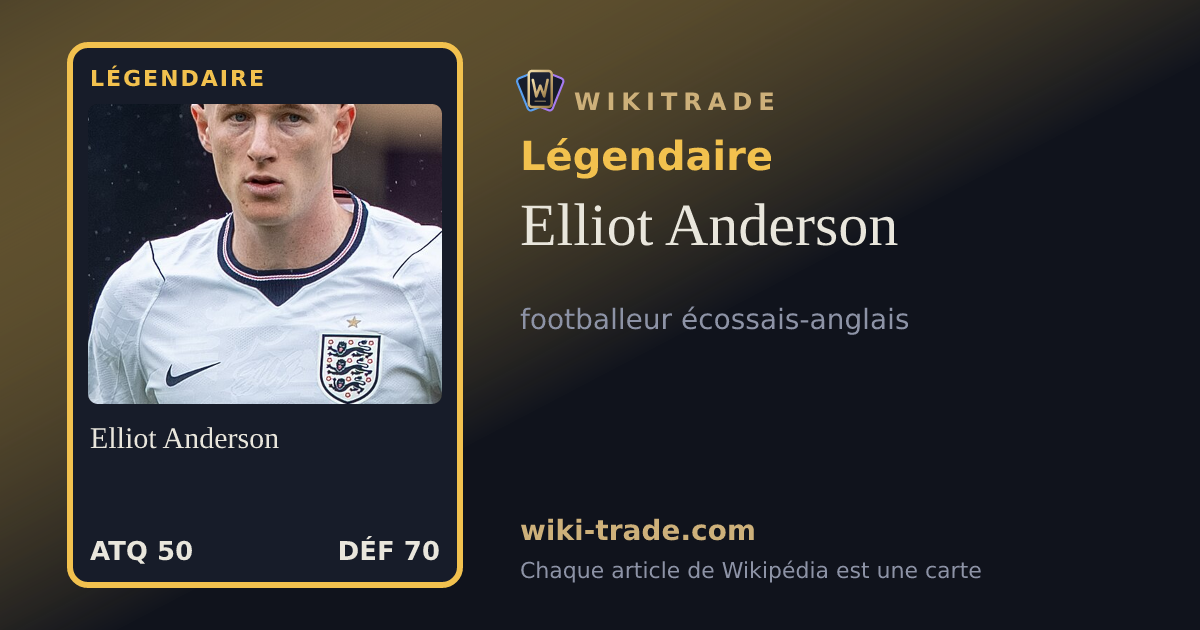 Elliot Anderson — carte Légendaire