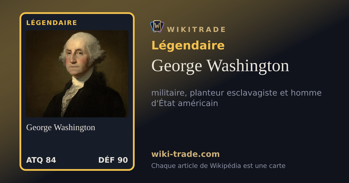 George Washington — carte Légendaire