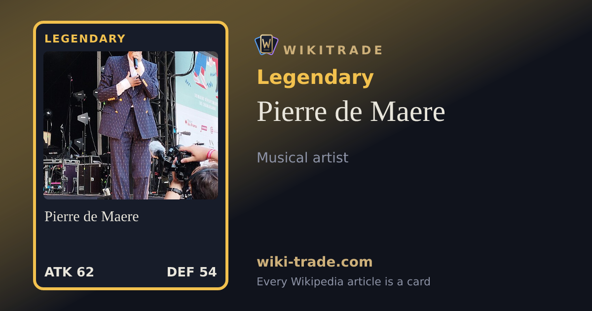 Pierre de Maere — Legendary card