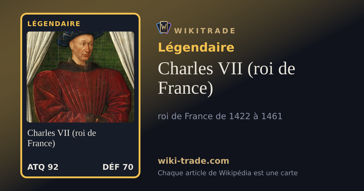 Charles VII (roi de France) — carte Légendaire