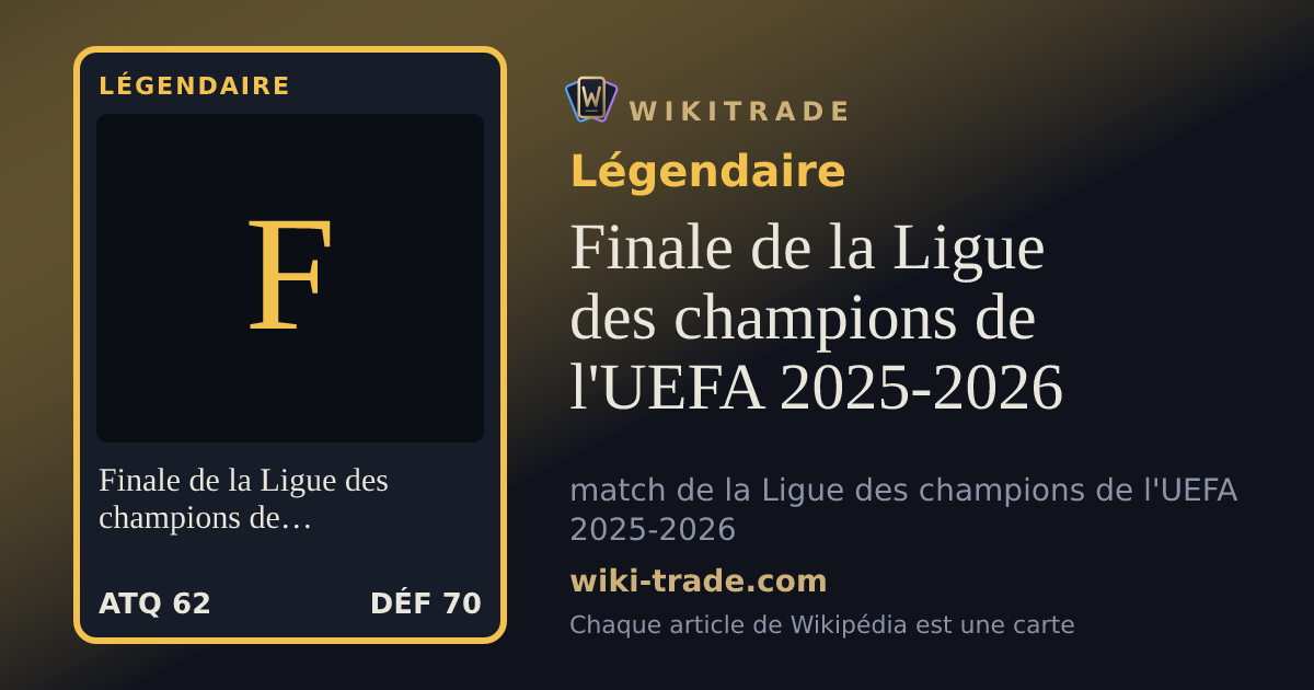 Finale de la Ligue des champions de l'UEFA 2025-2026 — carte Légendaire