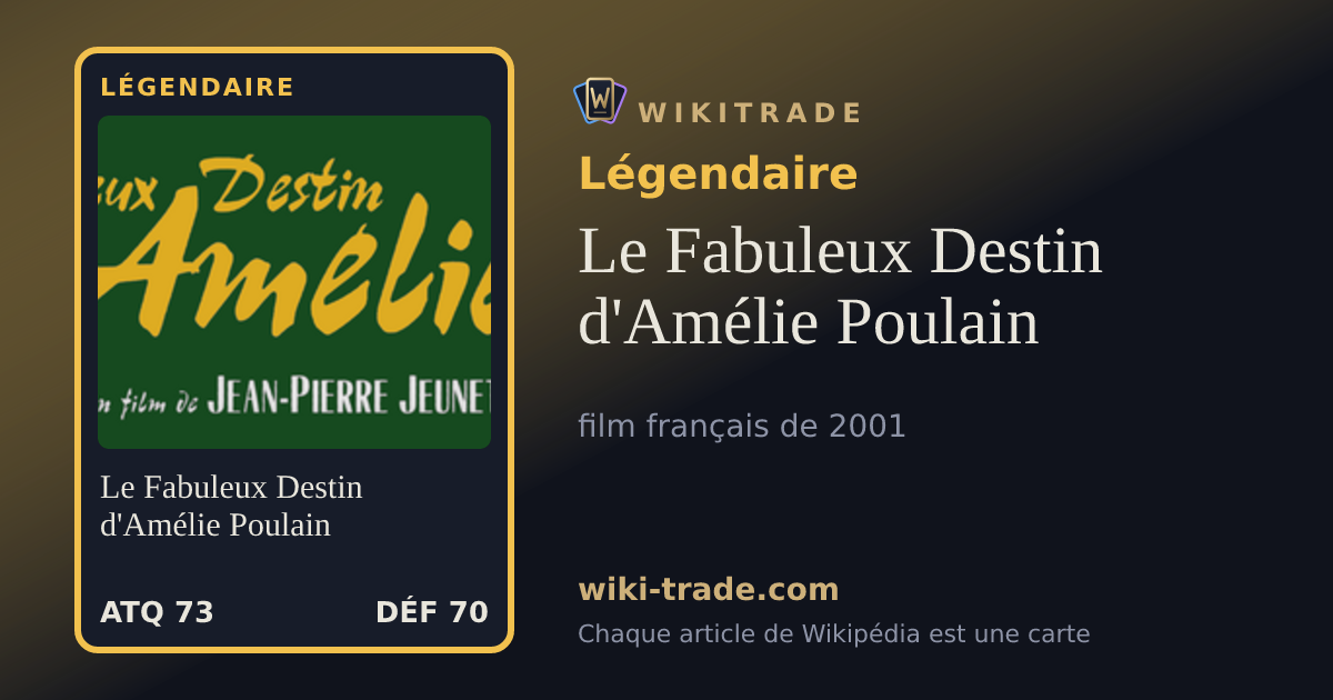 Le Fabuleux Destin d'Amélie Poulain — carte Légendaire