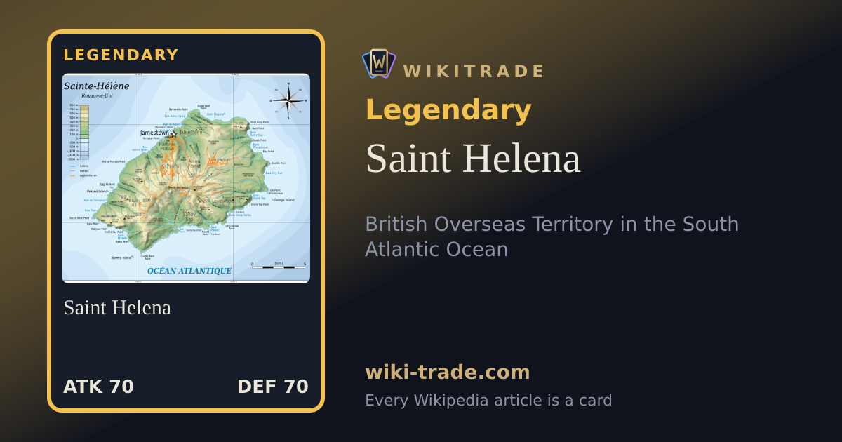 Saint Helena — Legendary card