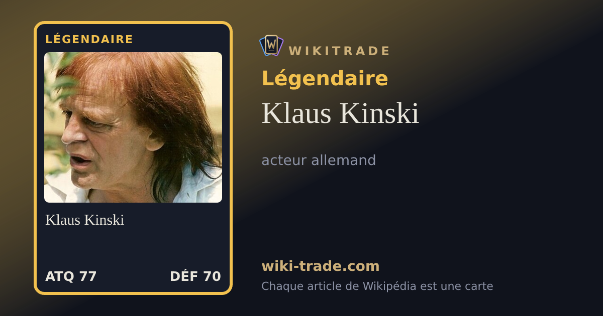 Klaus Kinski — carte Légendaire