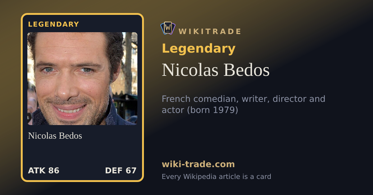 Nicolas Bedos — Legendary card