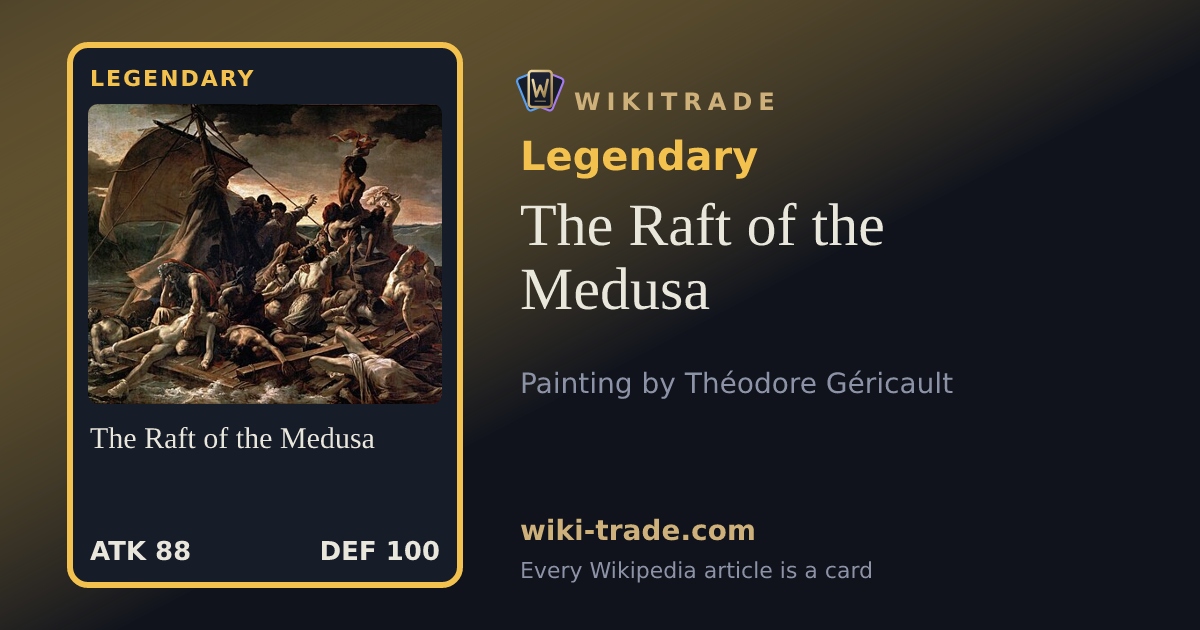 The Raft of the Medusa — Legendary card