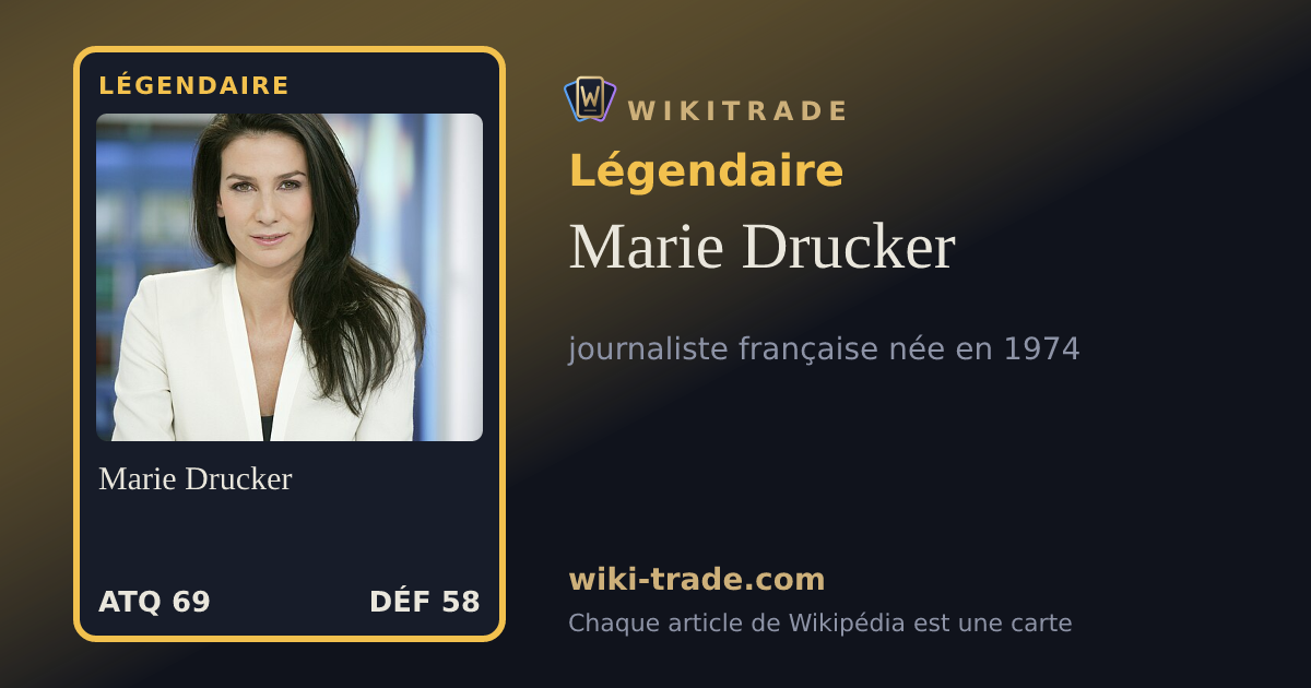 Marie Drucker — carte Légendaire