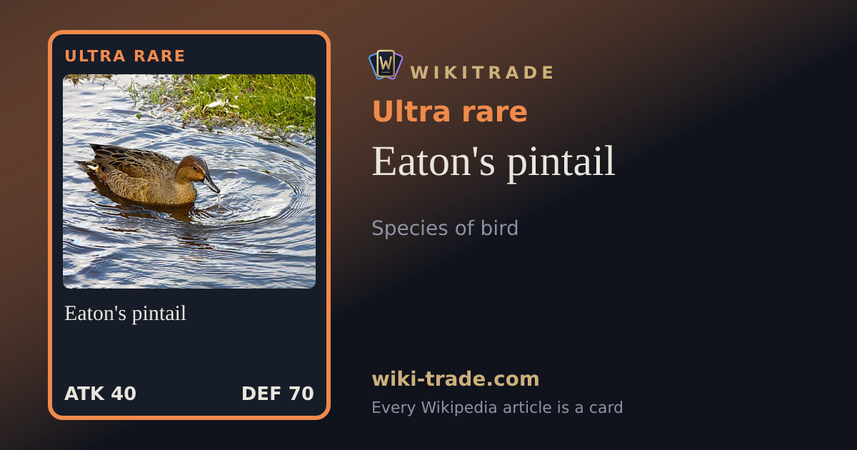 Eaton's pintail — Ultra rare card