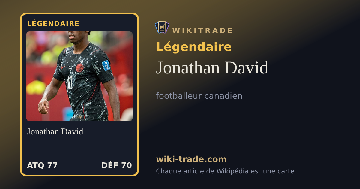 Jonathan David — carte Légendaire