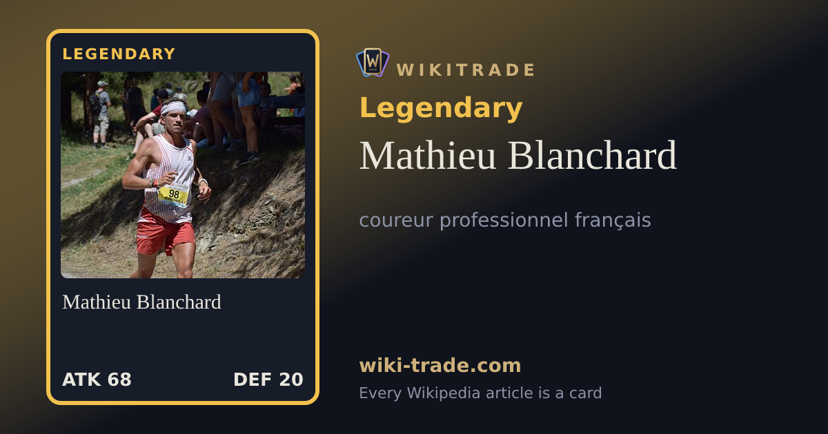 Mathieu Blanchard — Legendary card