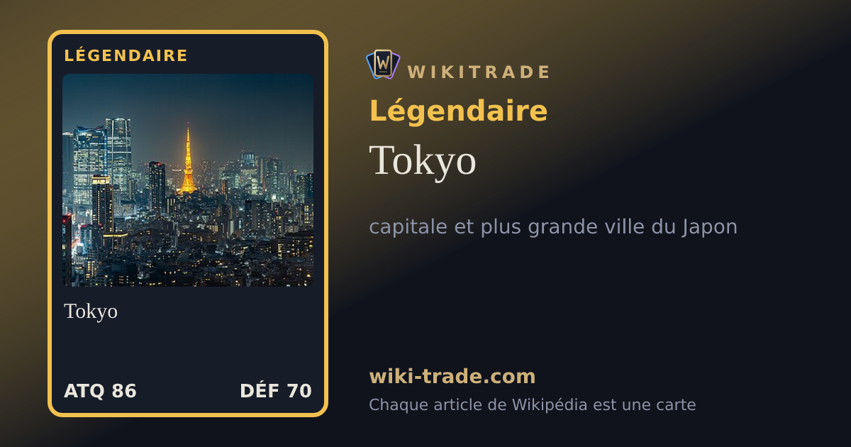 Tokyo — carte Légendaire
