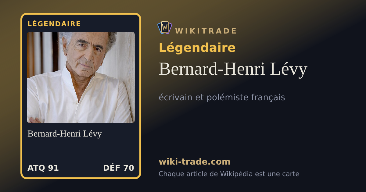 Bernard-Henri Lévy — carte Légendaire