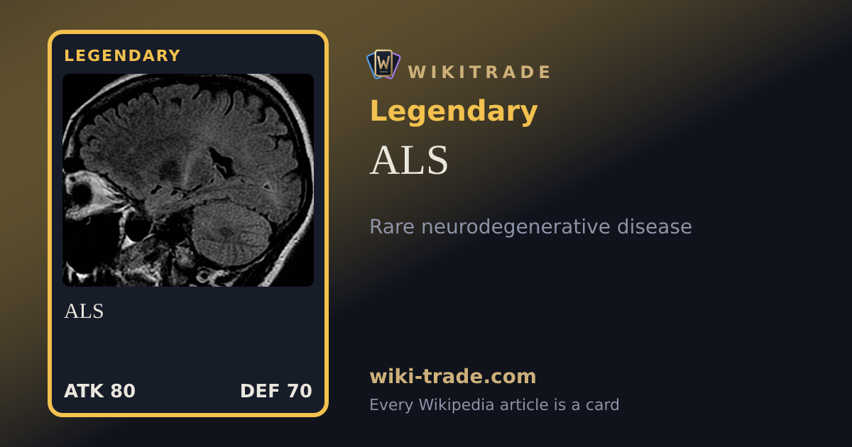 ALS — Legendary card