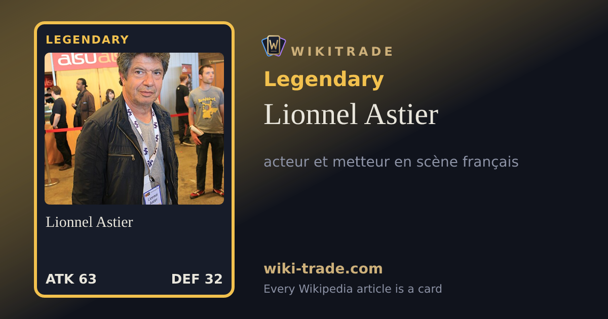 Lionnel Astier — Legendary card