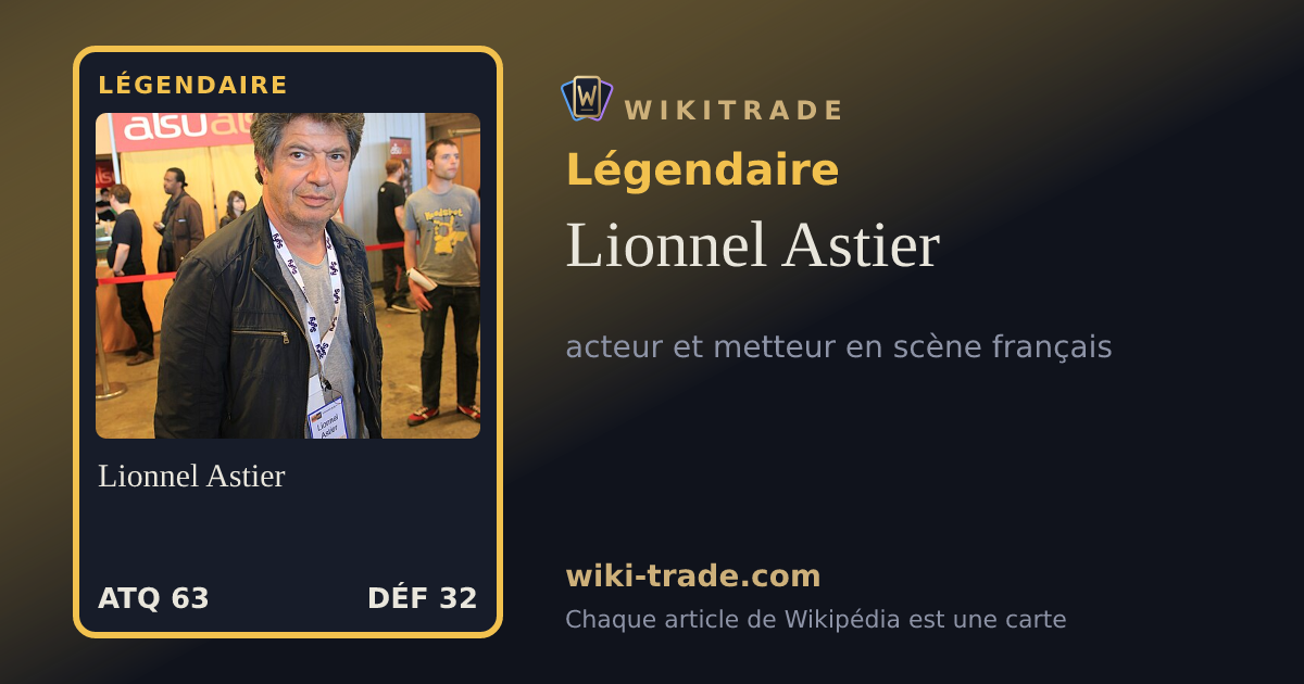 Lionnel Astier — carte Légendaire