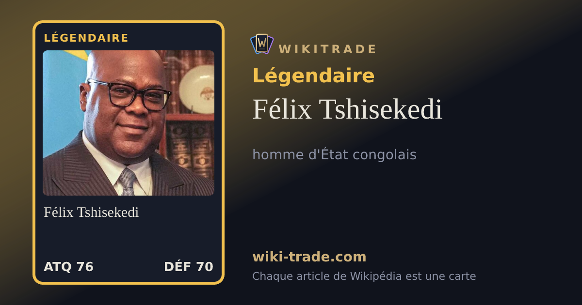 Félix Tshisekedi — carte Légendaire