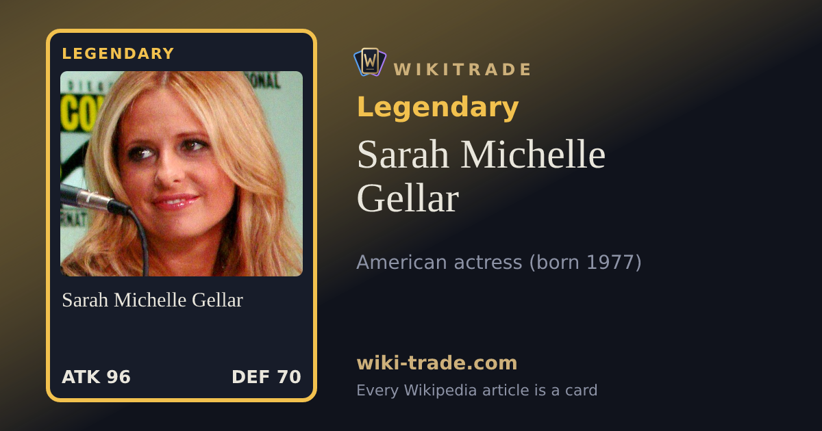 Sarah Michelle Gellar — Legendary card
