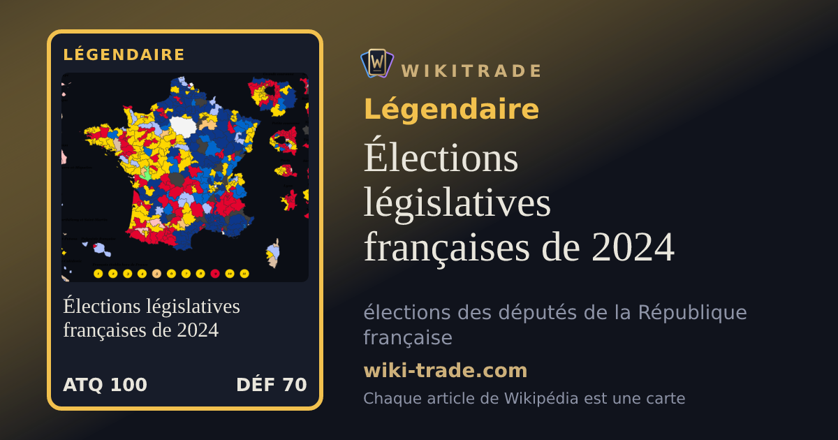Élections législatives françaises de 2024 — carte Légendaire