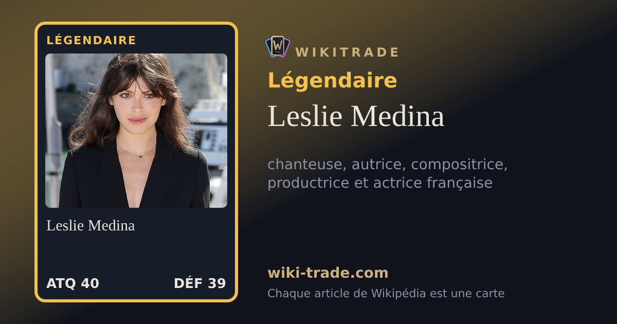 Leslie Medina — carte Légendaire