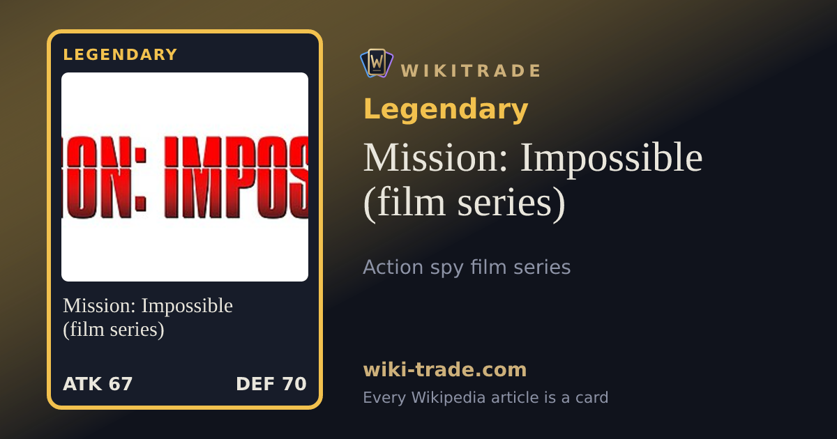 Mission: Impossible (film series) — Legendary card