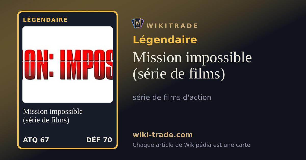 Mission impossible (série de films) — carte Légendaire