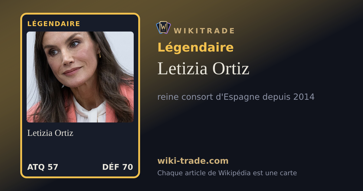 Letizia Ortiz — carte Légendaire