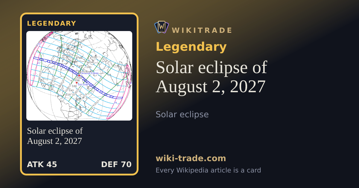 Solar eclipse of August 2, 2027 — Legendary card