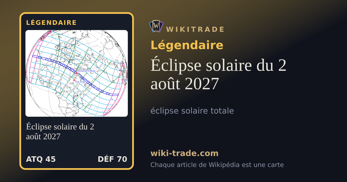Éclipse solaire du 2 août 2027 — carte Légendaire