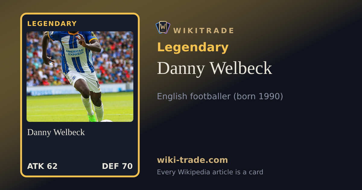 Danny Welbeck — Legendary card